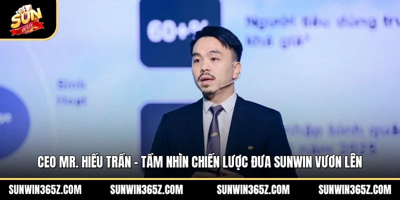 CEO MR Hiếu Trần 3 Sunwin CEO MR Hiếu Trần